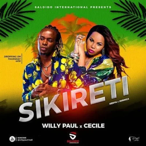 Willy Paul - Sikireti (feat. Badgyal Cecile)