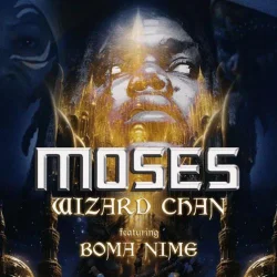 Wizard Chan - Moses