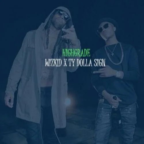 Wizkid - Highgrade
