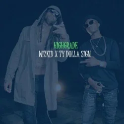 Wizkid - Highgrade