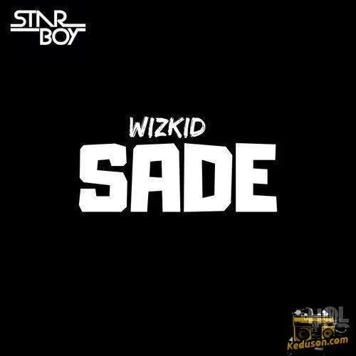 Wizkid - Sade