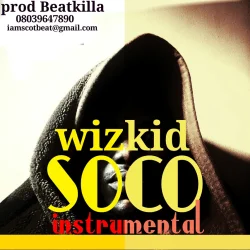 Wizkid - Soco (Instrumental)