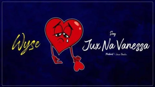 Wyse - Vanessa Na Jux
