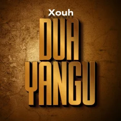 Xouh - Dua Yangu