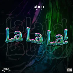 Xouh - Lalala