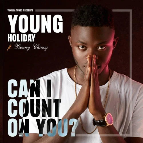 YOUNG HOLIDAY - Can I Count On You? (feat. Benny Clancy)