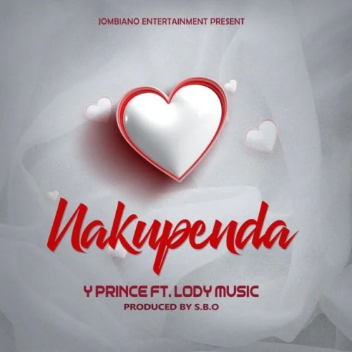 Y Prince - Nakupenda (feat. Lody Music)