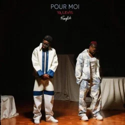 Ya Levis - Pour moi