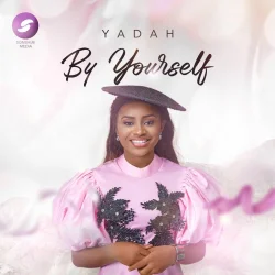 Yadah - By Yourself