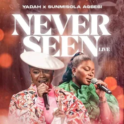 Yadah - Never Seen (Live)