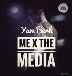 Yaw Berk - Me X The Media