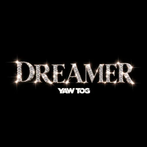 Yaw Tog - Dreamer