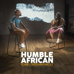 Ycare - Humble African (feat. Tiken Jah Fakoly)