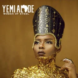 Yemi Alade - Woman Of Steel (2019)
