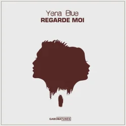 Yena Blue - Regarde-Moi