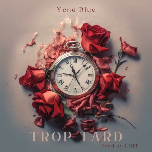 Yena Blue - Trop Tard