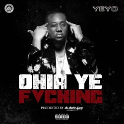 Yeyo - Ohia Ye Fvcking
