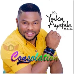 Yinka Ayefele - Consolation