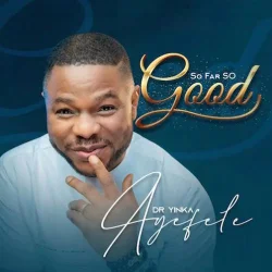 Yinka Ayefele - Modupe (So Far So Good)