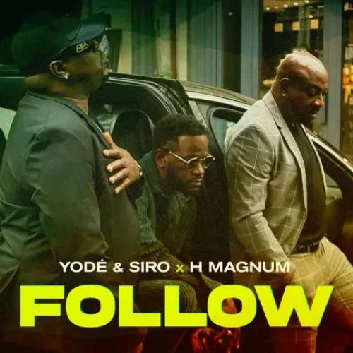 Yodé & Siro - Follow