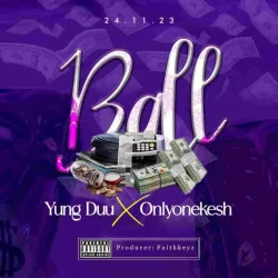 Young Duu - Ball (feat. Onlyonekesh)
