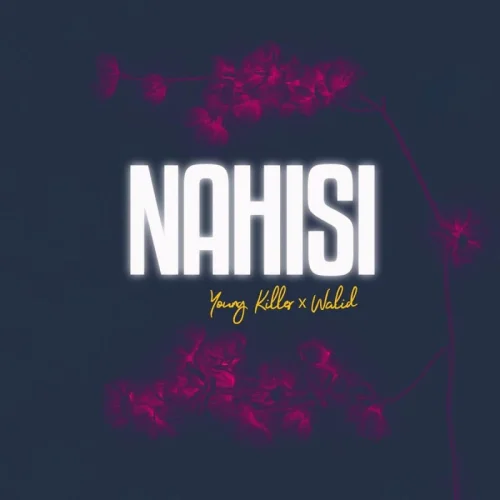 Young Killer - Nahisi (feat. Walid)
