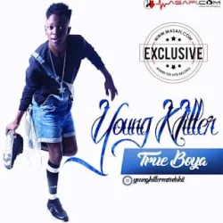 Young Killer - True Boya