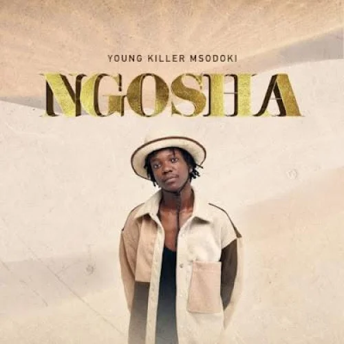 Young Killer Msodoki - Ngosha