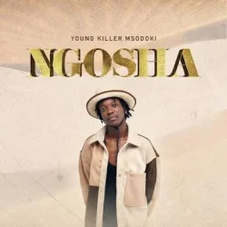 Young Killer Msodoki - Ngosha