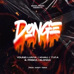 Young Lunya - DONGE (feat. Khali X T.I.F.A & Prisca Hilonga (Dada Hood))