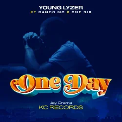 Young Lyzer Ft Bando Mc - One Day (feat. One Six)