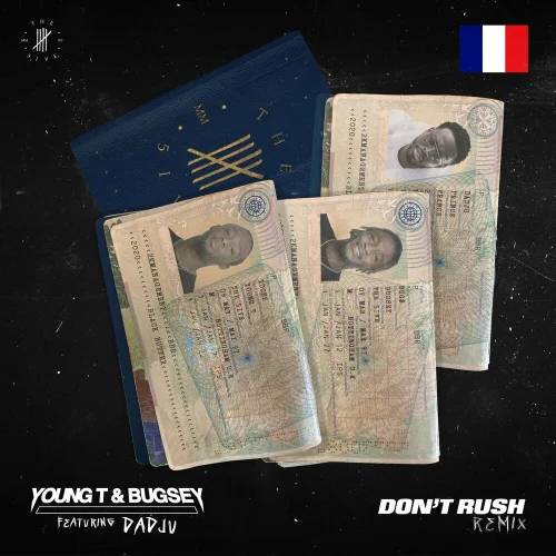 Young T & Bugsey - Don't Rush (feat. Dadju)
