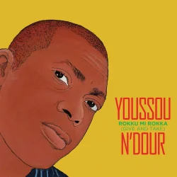 Youssou N'Dour - Rokku Mi Rokka (Give And Take) (2007)