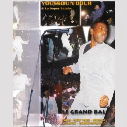 Youssou N'Dour & Super Etoile De Dakar - Le Grand Bal Evry 1999, Vol. 1 (Live) (1999)