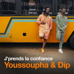 Youssoupha - J'prends La Confiance (feat. Dip Doundou Guiss)