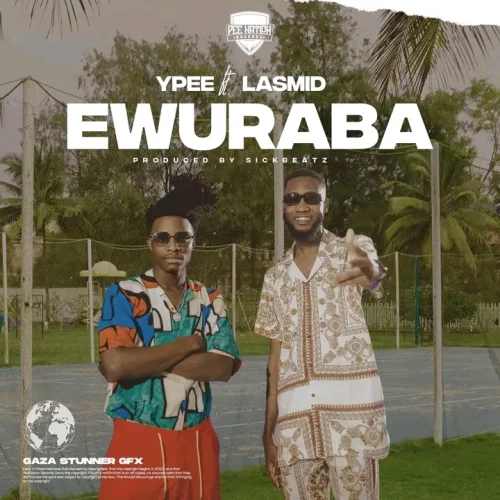 Ypee - Ewuraba (feat. Lasmid)