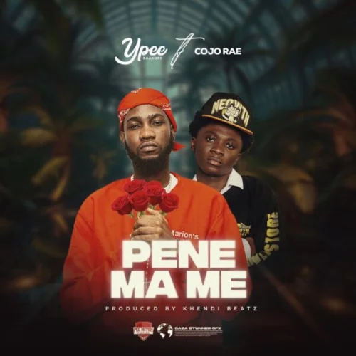 Ypee - Pene Ma Me (feat. Cojo Rae)