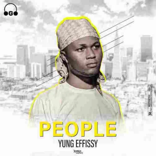 Yung Effissy - People
