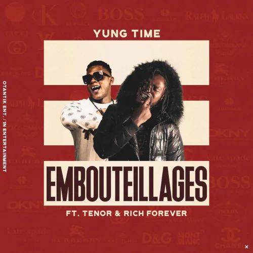 Yung Time - Embouteillages (feat. Tenor & Rich Forever)