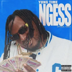 Yung Time - NGESS