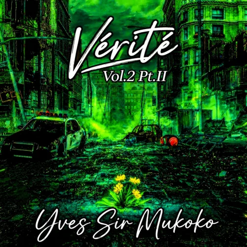 Yves Sir Mukoko - Vérité Vol.2 Pt.II (2026)