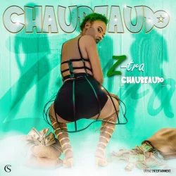 Z-Tra - CHAUBEAUDO (feat. Z-Tra)