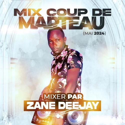 ZANE DEEJAY - MINI MIX COUP DE MARTEAU IVOIR