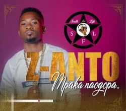 Z Anto - Mpaka Naogopa