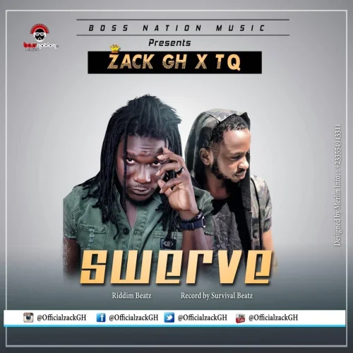 Zack Gh - Swerve (feat. TQ)