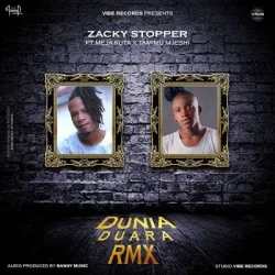 Zacky Stopper feat. Meja Kunta - Dunia Duara Remix (feat. Tamimu Mjeshi)