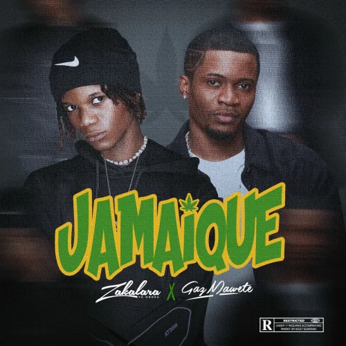 Zakalara - Jamaïque (feat. Gaz Mawete)