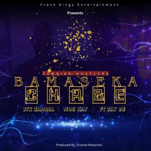 Zambian Hustlers - Bamaseka Chabe