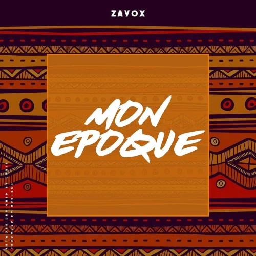 Zayox - Mon Epoque