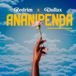 Zedrim - Ananipenda (feat. Dullax)